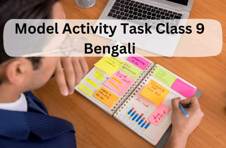 Model Activity Task Class 9 Bengali